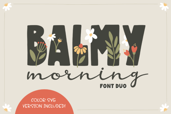 Balmy Morning: A Display Font That Feels Like Sunlight Through Sheer Curtains