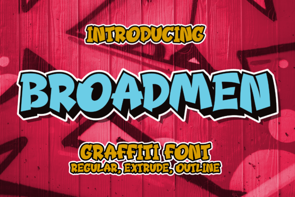 Broadmen: A Graffiti Display Font That Cuts Through the Feed