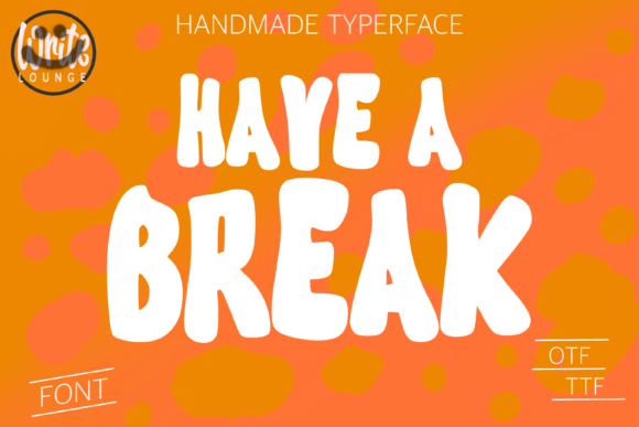 Have a Break Font: The Retro Display Typeface That Stops Scrolling