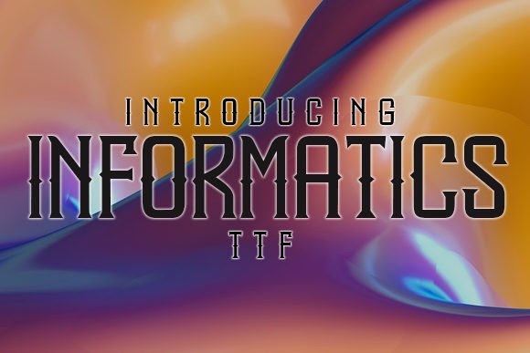 Informatics: Sharp, Smart, and Unapologetically Display