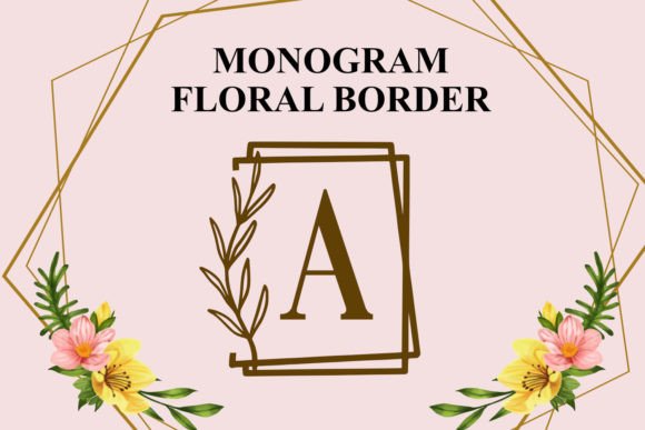 Monogram Floral Border: A Display Font That Brings Warmth to Brand Identity