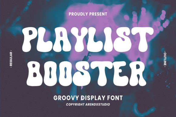Playlist Booster: A Display Font That Brings Energy to Brand Identity
