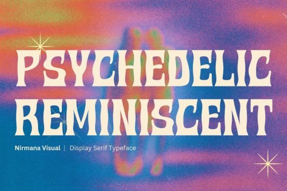 Psychedelic Reminiscent: A Display Font That Makes Your Campaign Pop