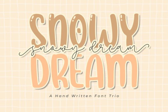 Snowy Dream Trio: A Display Font That Feels Like Handmade Magic