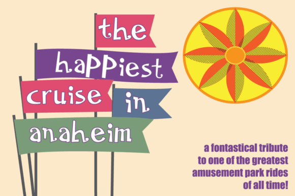 The Happiest Cruise in Anaheim Regular: A Display Font for Editorial Joy