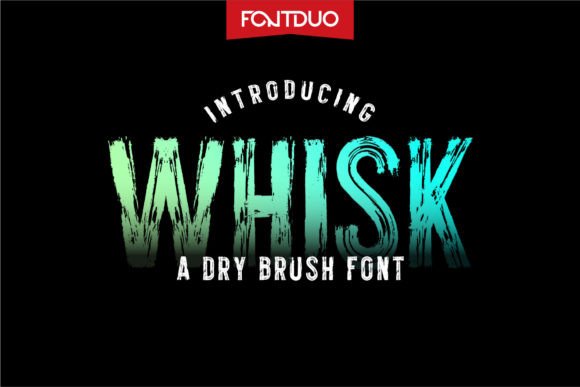 Whisk: A Bold Dry Brush Display Font for Handmade Brands